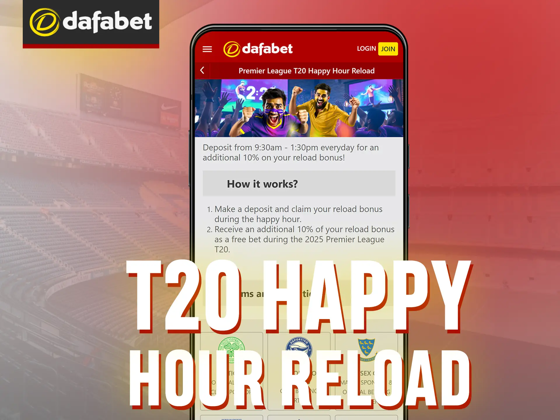 Get a Dafabet recharge bonus during happy hours or during a Premier League T20 match.