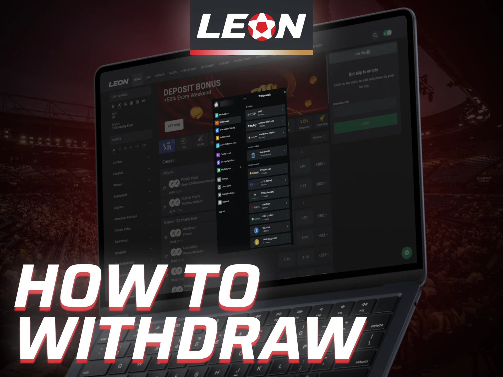Learn how to withdraw winnings from Leon Bet in India.