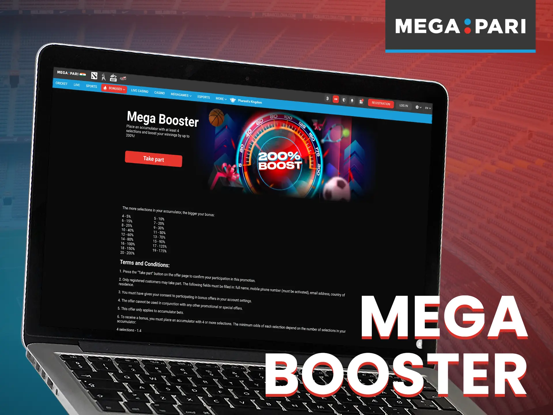 The Mega Booster bonus boosts your winnings on accumulator bets at Megapari.