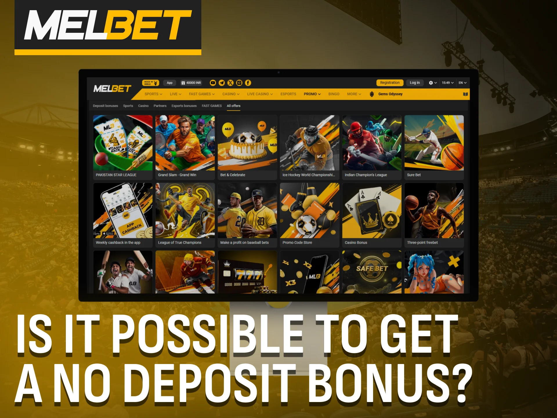 Melbet sometimes offers a no deposit bonus during promotional events.