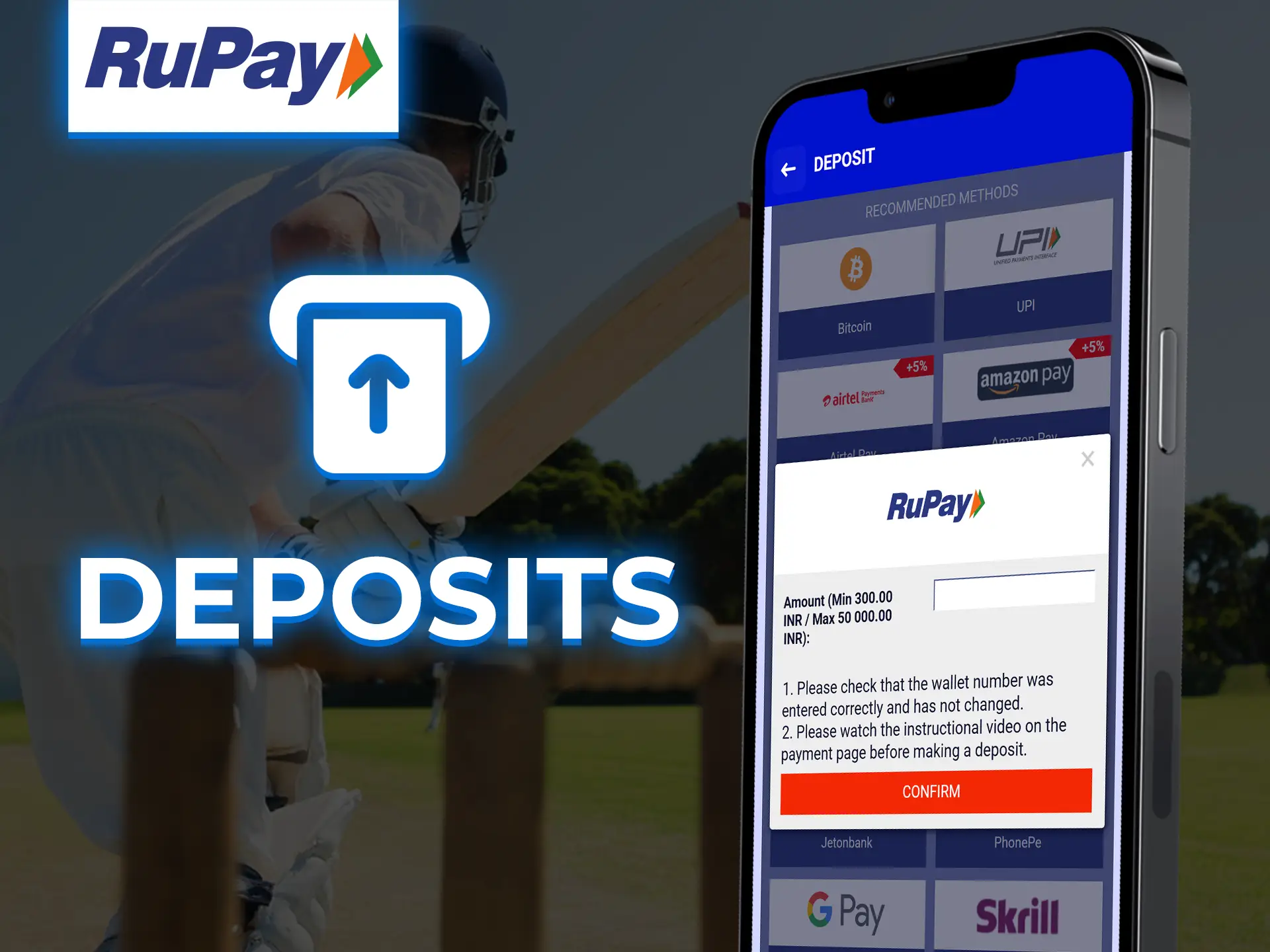 Fund your betting account using your linked RuPay card.
