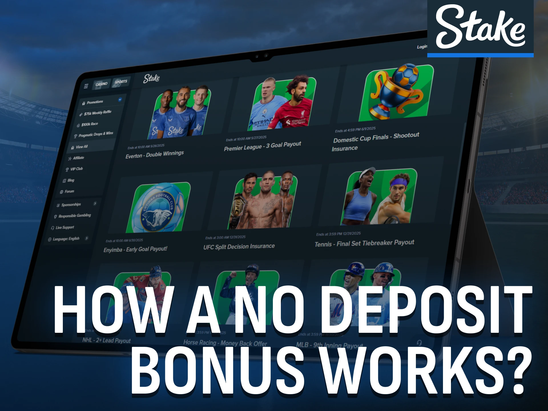 Understand how a no deposit bonus at Stake activates and works.