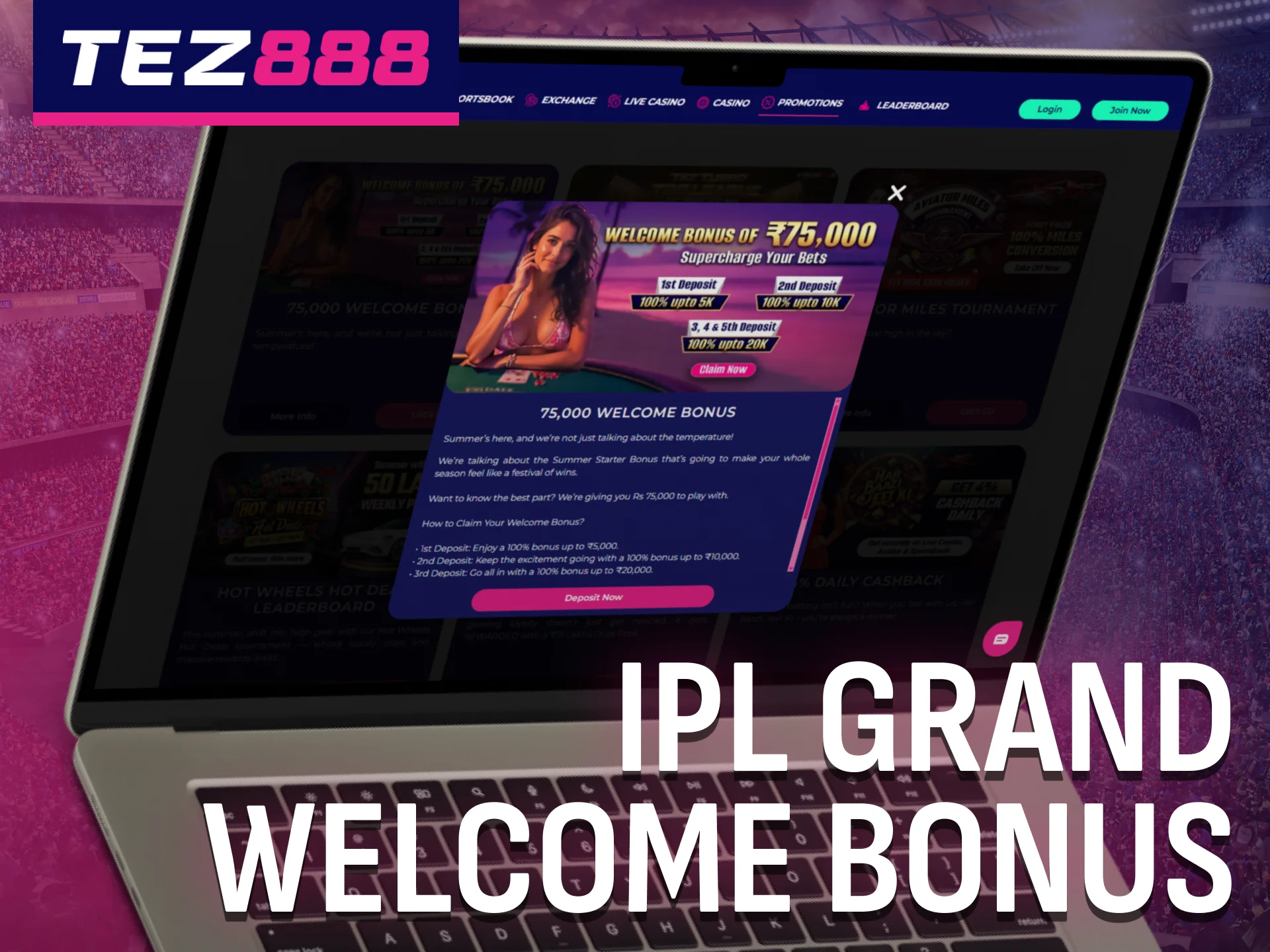 Get the IPL Grand Welcome Bonus by registering at Tez888 India.