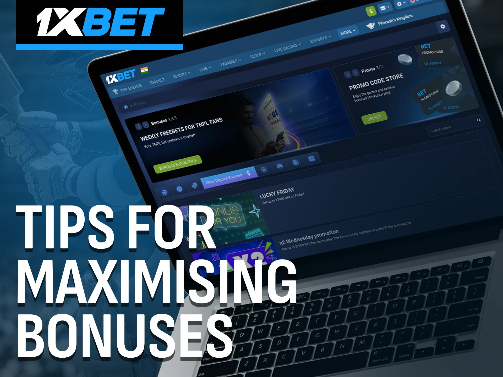 Apply tips to maximise your bonuses at 1xBet.