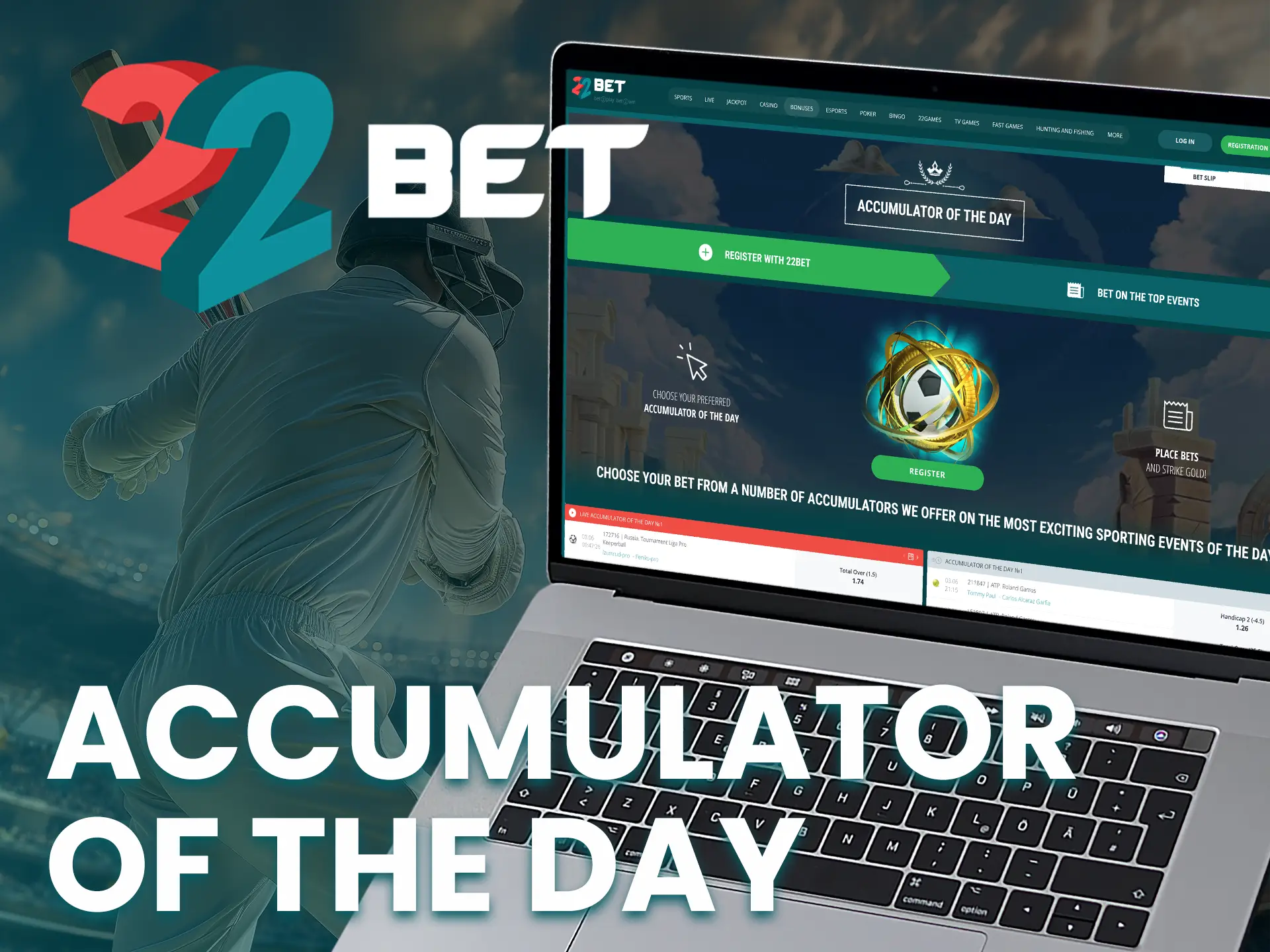 Enjoy 10% higher odds on select accumulator bets with 22Bet.