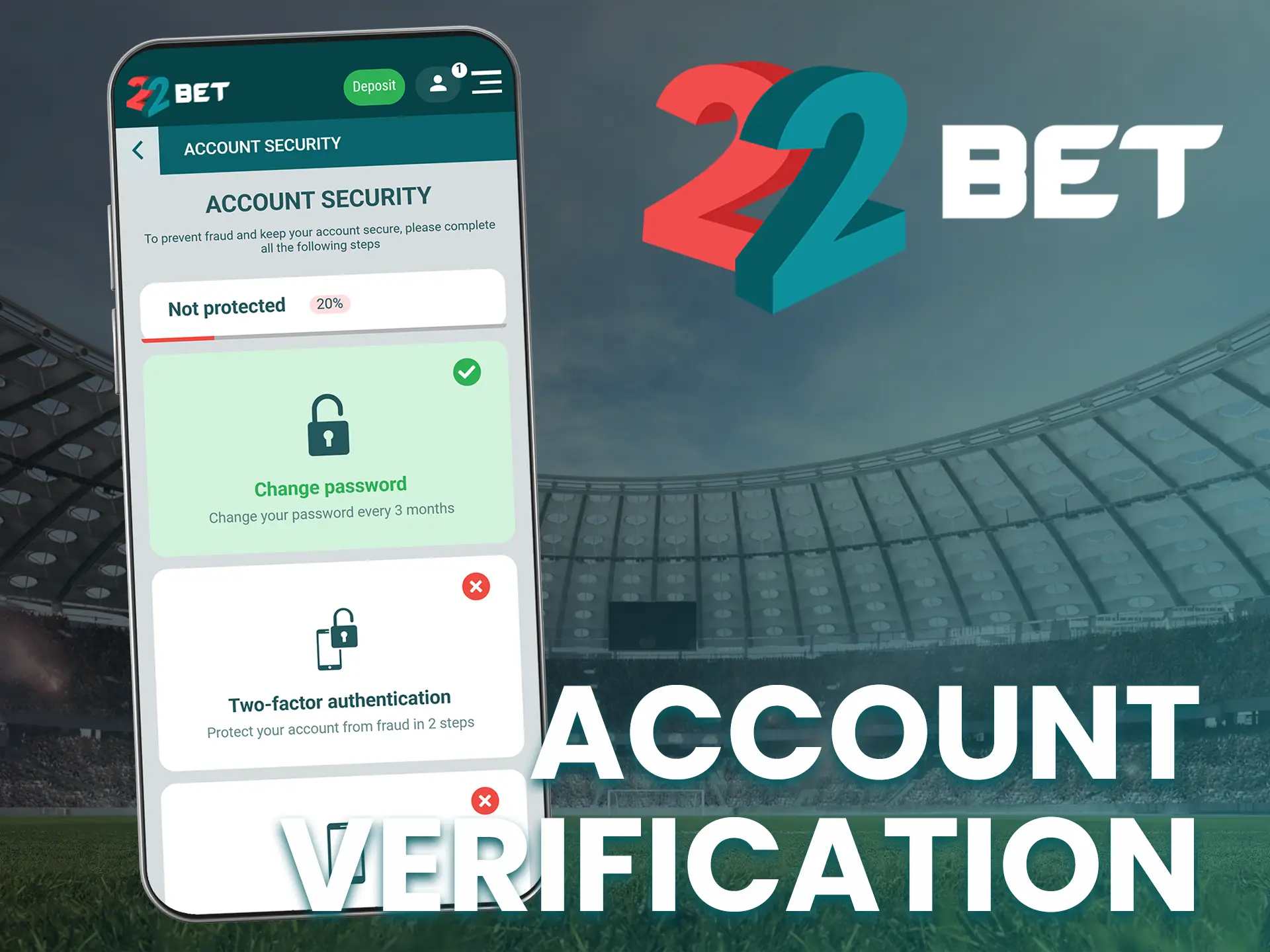 22Bet offers several account verification options.