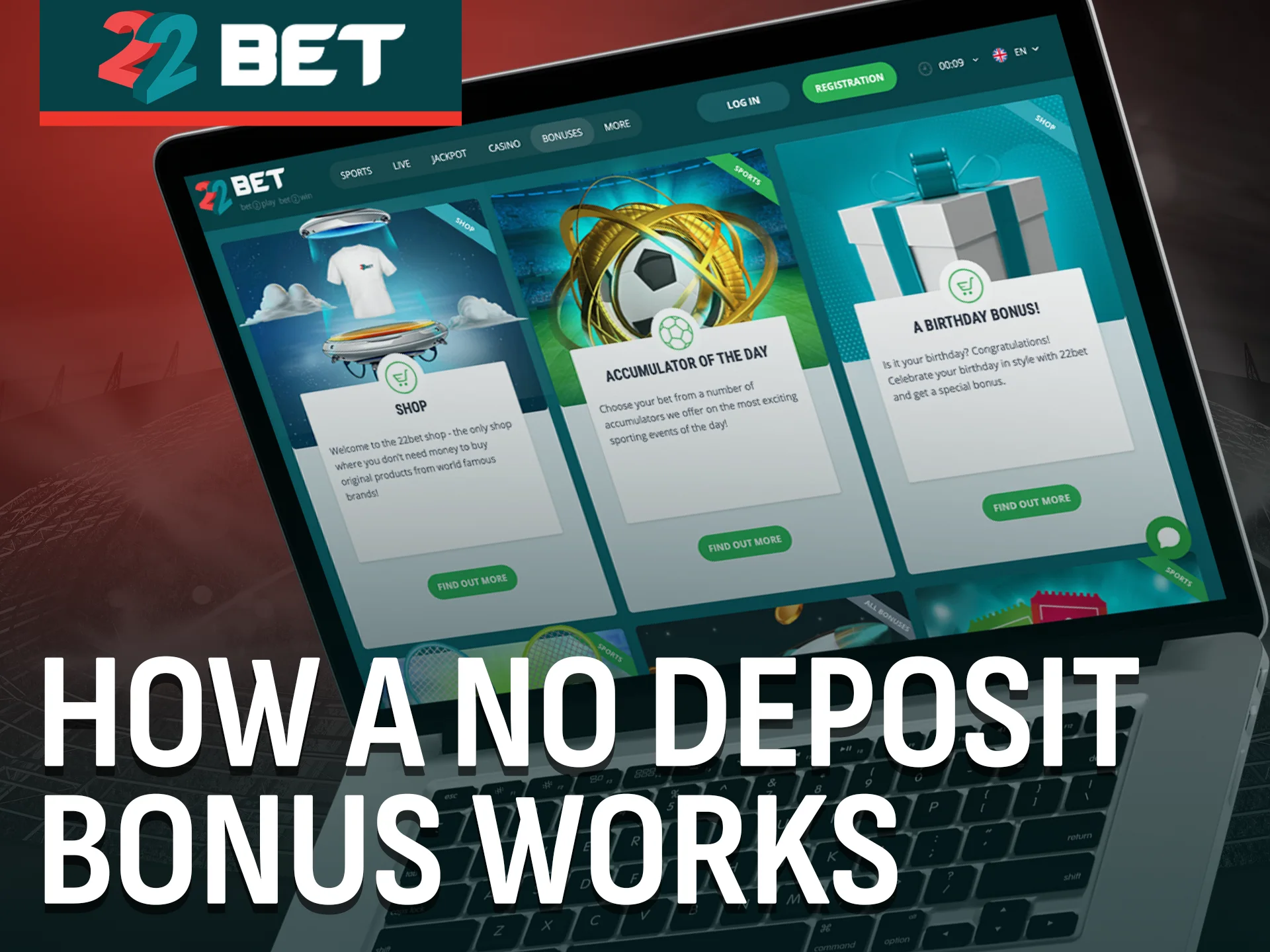 Understand how no deposit bonuses actually work at 22Bet.