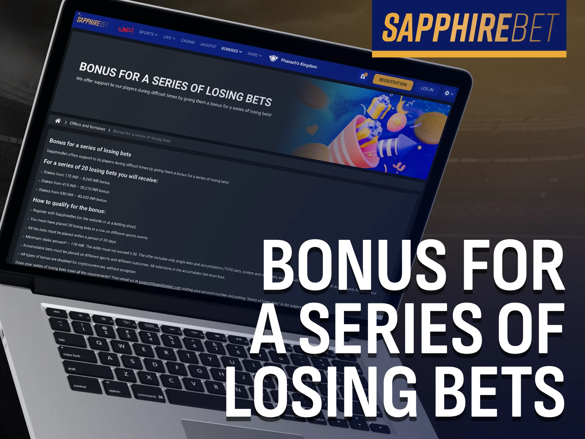 Recover losses with the SapphireBet series of losing bets bonus.