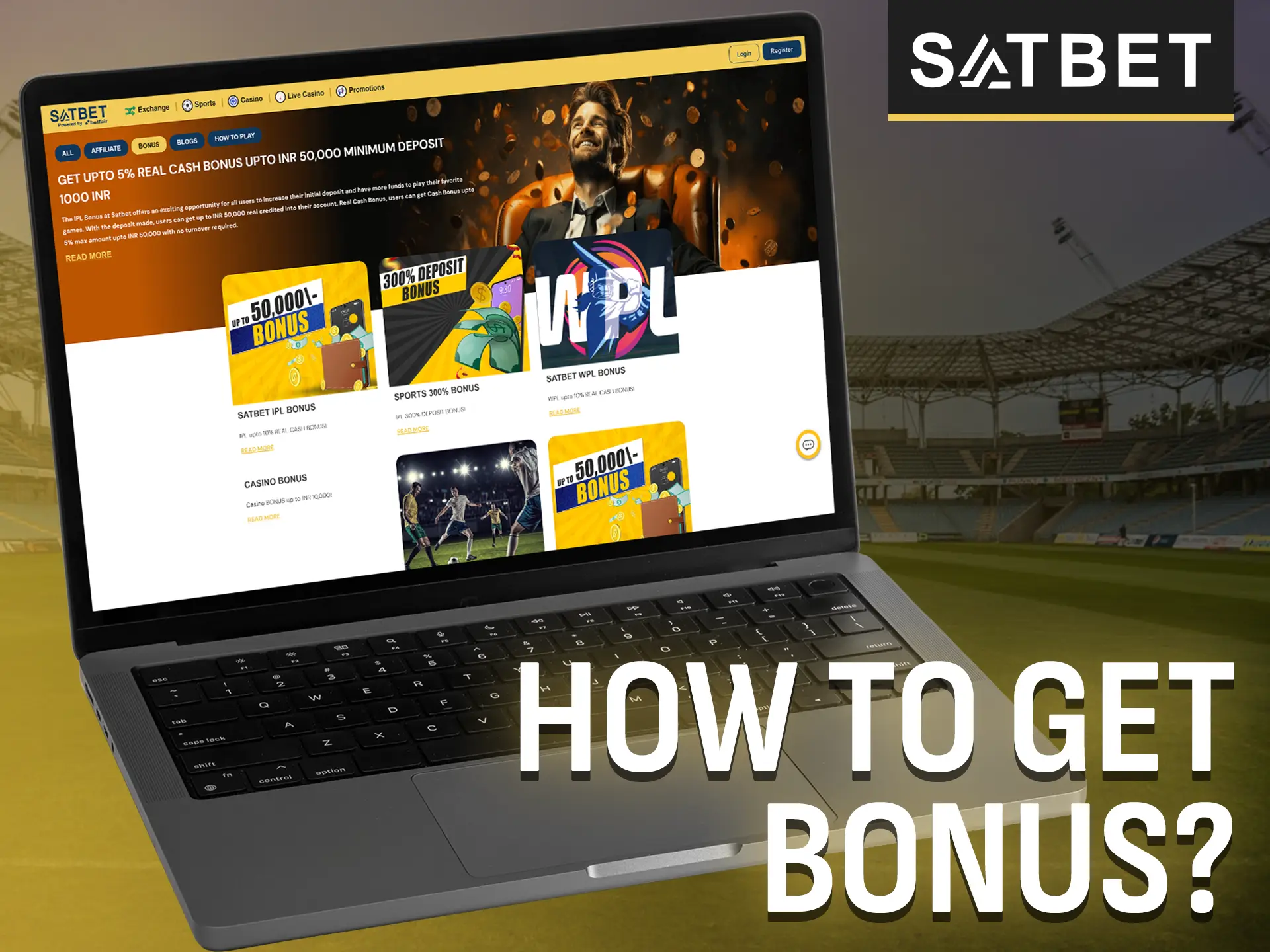Create an account and fund your Satbet account to get bonuses.
