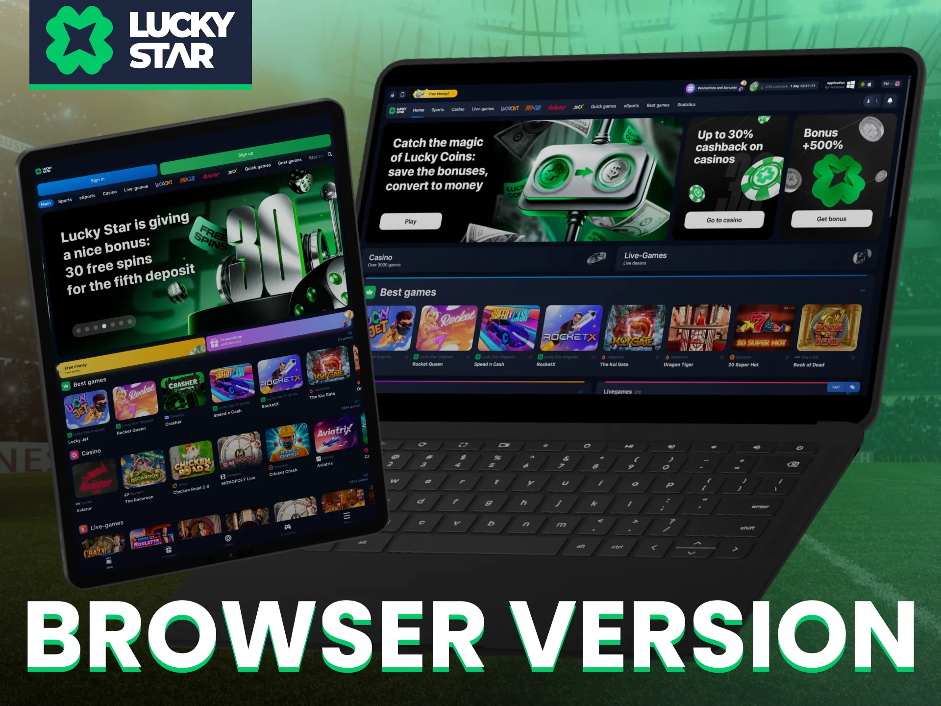 Use the Lucky Star browser version without downloading or installing anything.